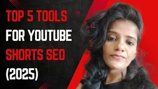 Top 5 Tools to Boost YouTube Shorts SEO in 2025 🚀 #shortsseo #shorts