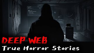 3 Disturbing Deep Web Horror Stories | True Scary Stories