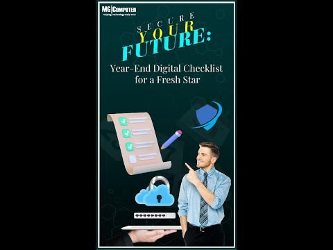 Secure Your Digital World: Year-End Checklist for Peace of Mind