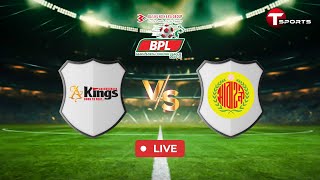 LIVE | Bashundhara Kings vs Abahani Limited | BPL 2024–25 | Football | T Sports
