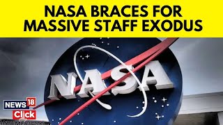 NASA Says 20% Of Workforce To Depart Space Agency, "Safety Remains A Top Priority" | N18G