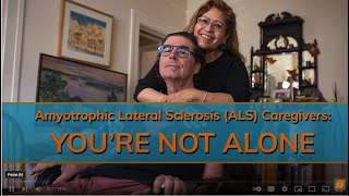 Amyotrophic Lateral Sclerosis (ALS) Caregivers: You're Not Alone
