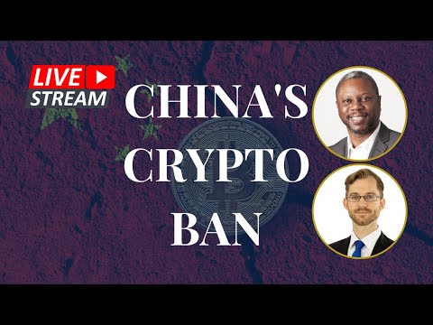 China's Crypto Ban and its Implications - A Live Discussion - George Connolly & Simon Küpper