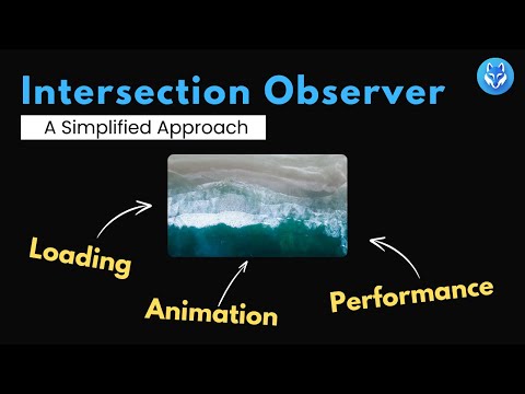 Intersection Observer Crash Course | 10 Minutes