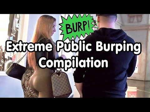 Extreme Burping In Public Compilation