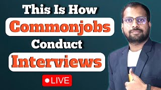 This is How CommonJobs Conduct Interview | Live Interview