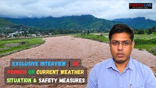 Exclusive Interview | DC Poonch On Current Weather Situation & Safety Measures