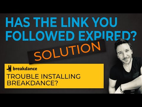 How to fix the Expired Link Breakdance Install Issue - 2025 Fix