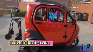 Batch Delux 3_Wheeler Electric-Trike || Interior and Exterior || Reviews, Features and Full Specs