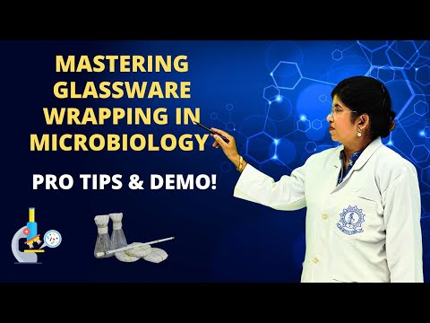 " Glassware Wrapping in Microbiology : Theory and Practical Demo"