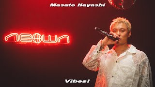 Masato Hayashi - Vibes! (NEOWN Performance Video) | NEOWN supported by 360 Reality Audio