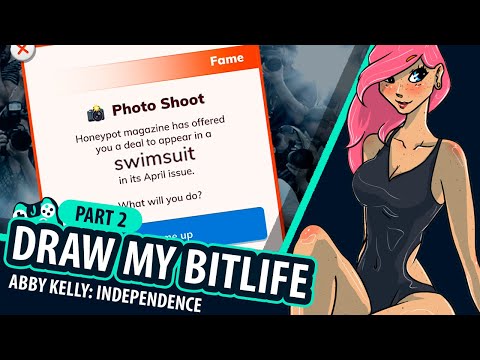 DRAW MY BITLIFE [Abby Kelly: Part 2]