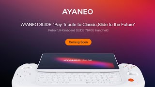 AYANEO SLIDE - AYANEO first full-keyboard slide 7840U handheld