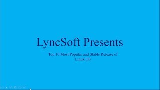 Top 10 Most Popular and Stable Linux Operating Systems In the World