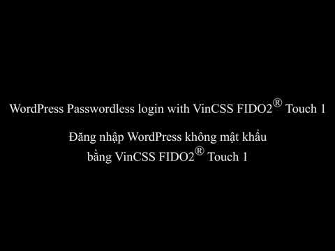 WordPress Passwordless Login: with Window Hello, VinCSS FIDO2 Touch 1, VinCSS FIDO2 QR Code