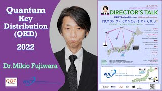 Proof of concept of QKD-use cases in Tokyo QKD Network | Dr.Mikio Fujiwara-NICT | (Q-ThaiSEM5 2022 |