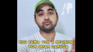 Revision of edu Teria Vol 1 practice set | For Bihar daroga pre 2021