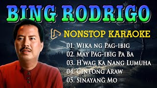 BING RODRIGO NONSTOP KARAOKE COLLECTION VOL. 1 || HD KARAOKE VIDEO #instrumental #karaoke #medley