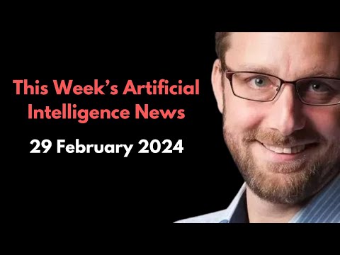 Pascal Bornet Artificial Intelligence - Weekly News 29 February 2024