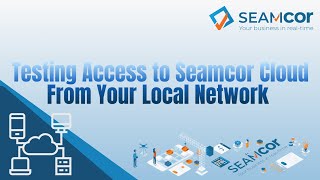 Testing Seamcor Cloud: Ensuring Seamless Performance