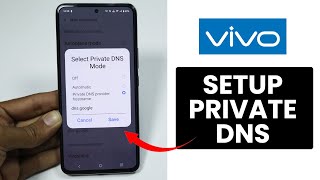 How to Set Up Private DNS on Any Vivo Phone - DNS Settings
