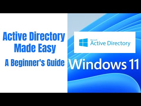 Active Directory Made Easy: A Beginner's Guide to ADDS, Users, Groups, and Computers!