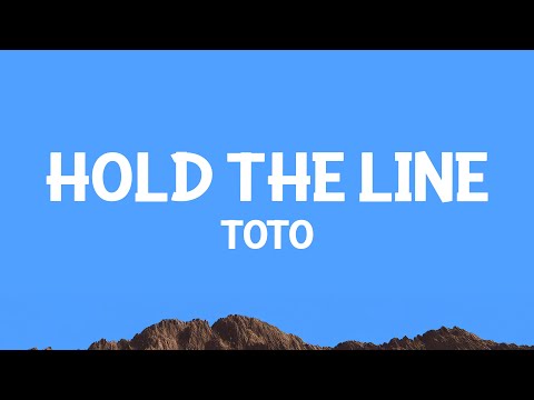 TOTO - Hold The Line (Lyrics)