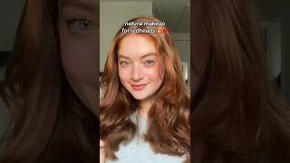 natural makeup for redheads 👩🏼‍🦰💋💗 #redhead #redhair #makeup #makeuptutorial #sadiesink