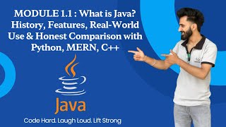 Module 1.1 What is Java? History, Features, Real-World Use & Honest Comparison with Python, MERN
