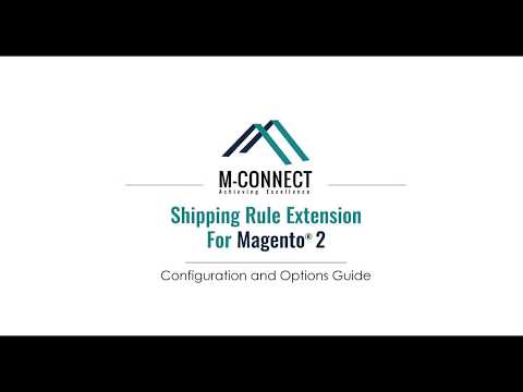 Create Shipping Rules in Magento 2 to Offer Shipping Based on the Business Needs | M-Connect Media