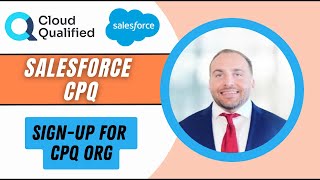 Salesforce CPQ: Sign-up for CPQ Org
