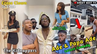 THE KIDNAPPERS (Craze Clown) ade & Papa Ade (Drcraze comedy) Craze Clown Compilation | SHEDY QUIT TV