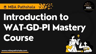 All About WAT-GD-PI Course | GDPI Mastery Course | MBA Pathshala | Free/Paid Sessions Details