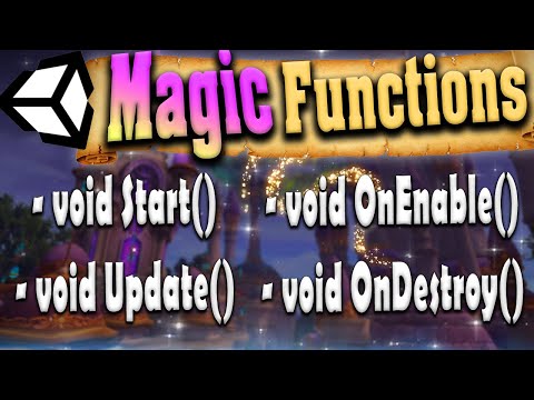 Unity Magic Functions / Script Lifecycle Methods