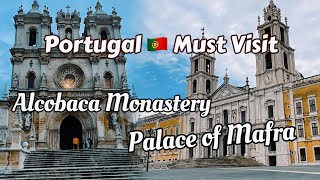 葡萄牙必去世界遗产：马夫拉宫&阿尔科巴萨修道院Portugal Must-Visit World Heritage Sites ：Palace of Mafra&Alcobaça Monastery
