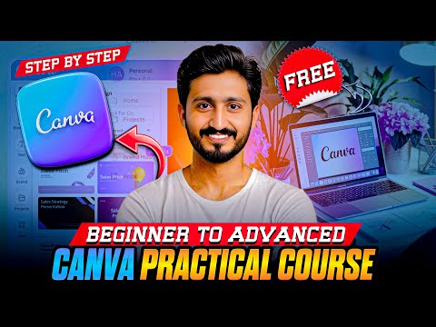 Canva Full Course for Beginners 2025 | Learn How to Use Canva Like a Pro [FREE]