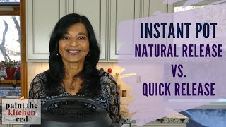 Instant Pot Natural Release vs Quick Release