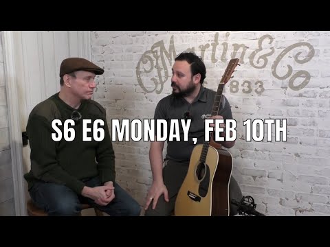 New 2025 Standard Series with Rameen from Martin Guitar - S6 E6 PREVIEW