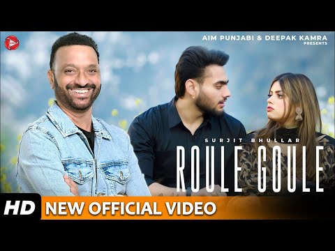New Punjabi Song | Roule Goule | Surjit Bhullar | Sudesh Kumari | Mista Baaz | New Punjabi Song 2024