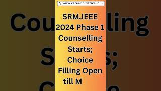 SRMJEEE 2024 Phase 1 Result out 🚨 Next Choice filling & Payment Process Explained|#careerinitiative