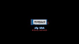 21 city bitch  | 2022 | Perilous | 重商x基中山x耕莘三校聯合成果發表