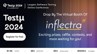 Inflectra at TestMu 2024: Connect, Learn, and Excel in Software Testing