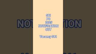 SBI PO 2025 NOTIFICATION OUT #sbipo2025notificationout #sbipo2025 #sbipo #sbipovacancy
