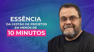 Introdução à Gestão de Projetos: O Que Você Precisa Saber em 10 Minutos!