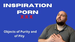 Inspiration Porn