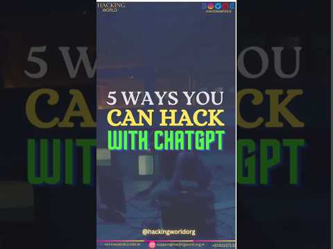 5 Ways You Can Hack With Chat GPT #cybersecurity #hackingworldorg #hacking #hacks