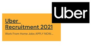 Uber Recruitment Jobs 2021 | Uber recruitment 2021 | work from home jobs | jobs 2021 | Uber jobs