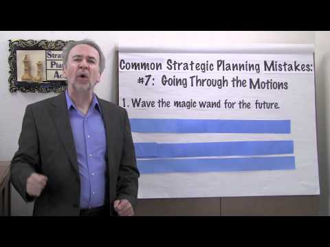 Strategic Planning Mistakes: #7 - Going Through the Motions.m4v
