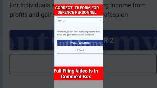 correct ITR Form for defence personnel #itr #motivation #incometax #incometaxreturn #incometaxnotice