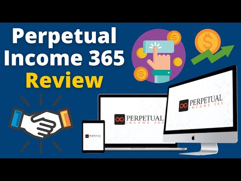 Perpetual Income 365 Review - The Best Program To Generate Recurring Commissions On Demand!